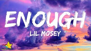 Lil Mosey - Enough (Lyrics)