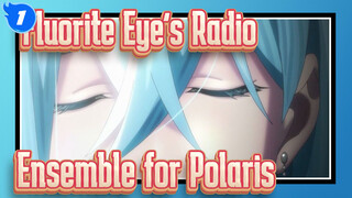 Fluorite Eye’s Radio|[vivy]Ensemble for Polaris[Sisipan Lagu di EP 4]_1