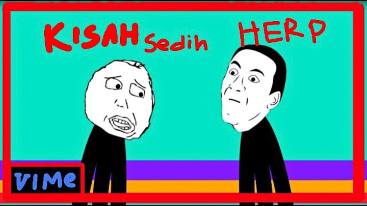 kisah sedih herp ep. 9 - ViMe N