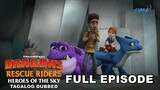 Dragons: Rescue Riders: Heroes of the Sky | Full Episode 2 (Tagalog Dubbed)