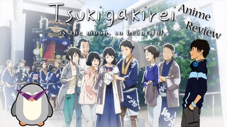Tsuki ga Kirei - Anime Review
