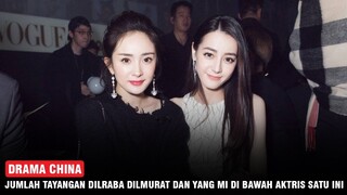 10 Aktris China Dengan Jumlah Tayangan Drama Terbanyak, Dilraba Dilmurat di Bawah Aktris Ini 🎥