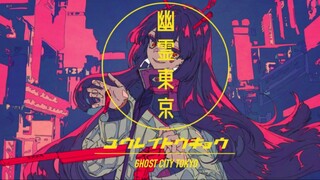 [Sữa] Ghost Tokyo