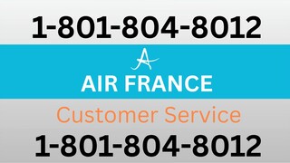 Número de Teléfono de Atención al Cliente de Air France® – Guía Completa Paso a Paso 2025