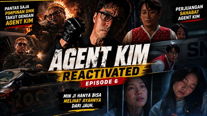 Min Ji dan Agent Kim hampir bertemu !! - Agent Kim Reactivated Eps.6 -