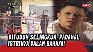 Ini Semua Ulah Ibu Mertua Yang Jahat! | BestCut Rahasia Hidup Eps 4 (1/3)