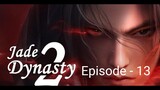Jade Dynasty Season 2 Eps 13 ( 39 ) [ Sub Indonesia ]