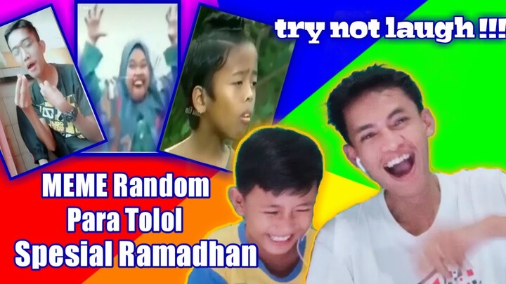 TRY NOT LAUGH !! MEME Random Para Tolol SPESIAL RAMADHAN KOCAK !!