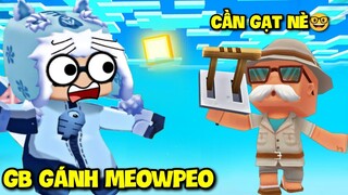 GB QUAY TRỞ LẠI 😱 GÁNH MEOWPEO TRONG MAP GIẢI MÃ SIÊU SIÊU KHÓ MINI WORLD MINI GAME