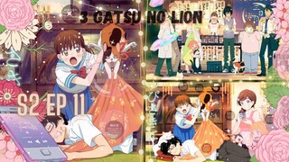 Sangatsu no Raion Season 2 Episode 11 (eng sub)