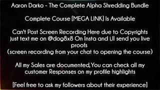 Aaron Darko Course The Complete Alpha Shredding Bundle download