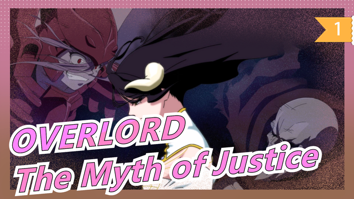 OVERLORD|Nasalik Myth-P2: The Myth of Justice_1