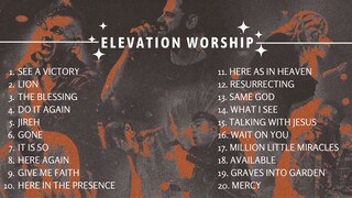 Elevation Worship Top Praise and Worship Songs
