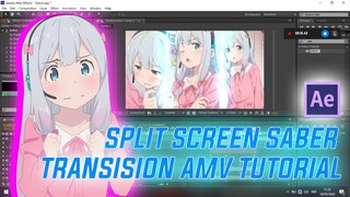 SPLIT SCREEN SABER TRANSISION AMV TUTORIAL - AFTER EFFECT