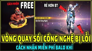 Cách Nhận Balo Khỉ Miễn Phí || Vòng Quay Sói Tuyết Có Gì Đó Sai Sai || Free Fire