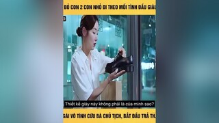 Mẹ bỏ 2 con nhỏ đi theo mối tình đầu giàu có,con gái vô tình cứu bà chủ tịch và bắt đầu trả thù mẹ mình P2 Reviewphim Google xuhuong2021