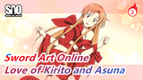[Sword Art Online/MAD/AMV] Have You Ever Envy Love of Kirito and Asuna_2