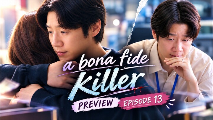 A Bona Fide Killer pra Episode 13 ( Terungkapnya identitas kingfisher ternyata bukan Bo na)