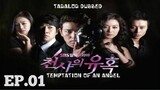 TEMPTATION OF AN ANGEL KOREAN DRAMA TAGALOG DUBBED EPISODE 01