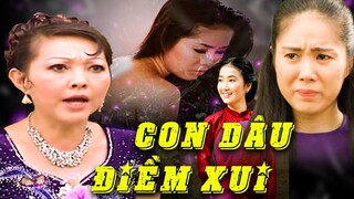 CON DÂU ĐIỀM XUI | Phim Tình Cảm Việt Nam 2023 | Phim Tâm Lý Xã Hội Việt Nam | Phim Việt Cuối Tuần
