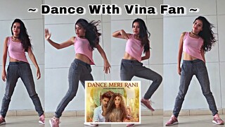 DANCE MERI RANI - Tutorial Dance - Vina Fan