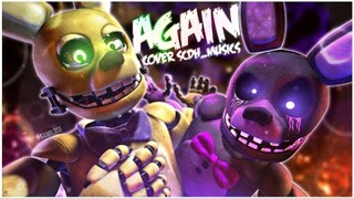 (Fnaf/S2fm) Again Remix By @SCDH_MUSICS