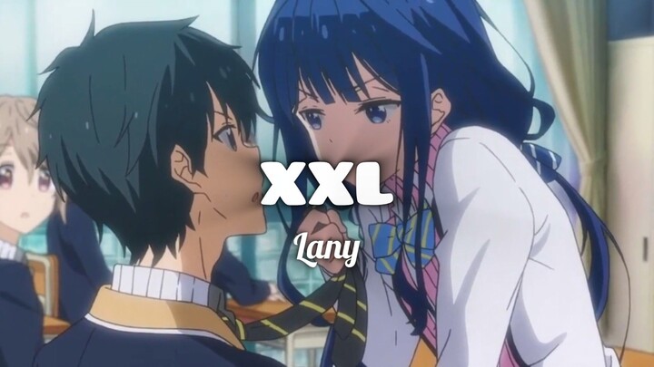 XXL by Lany [AMV] 🎶