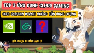 TOP 3 ứng dụng giúp chơi game Genshin Impact cho máy yếu | chơi Genshin Impact không tốn dung lượng