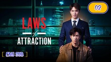 🇹🇭 Laws of Attraction EPISODE 2 ENG SUB