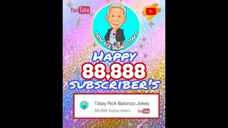 Tatay Rick: Pasalamat sa  mga subscribers May 25, 2021