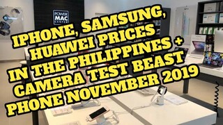 IPHONE, SAMSUNG AND HUAWEI LATEST PRICE IN THE PHILLIPPINES NOV.2019