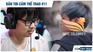 Bản tin Cảm Thể Thao #11 | SBTC kích nổ bom tấn , SN lên tiếng tin đồn can thiệp bình chọn All-star