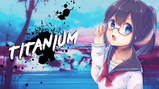 Nightcore - Titanium & Alone | Lyrics