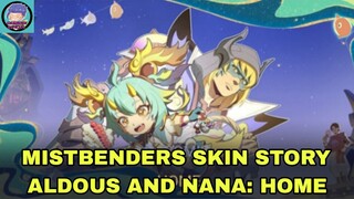 MISTBENDERS SKIN ALDOUS AND NANA STORY: HOME MLBB SKIN