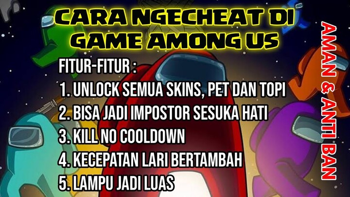 Cara Cheat Game Among Us 2020 | Super Lengkap