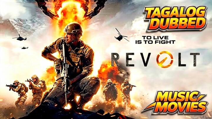 TITLE: Revolt [2017]/Movie Genre: Action Thriller Tagalog Dubbed Full Movie