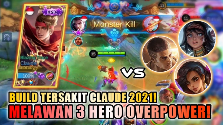 BUILD TERSAKIT CLAUDE 2021 DARI TOP GLOBAL CLAUDE!!! MELAWAN MUSUH 3 HERO OP! | Mobile Legends