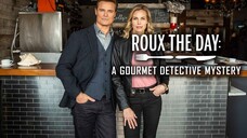 Gourmet Detective: Roux the Day (2020) | Mystery | Western Movie