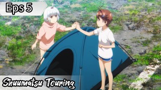 Shuumatsu Touring - Eps 5 ( Sub Indonesia )