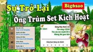 Ngọc Rồng Online - Sự Trở Lại Của Ông Trùm Set Kích Hoạt...Hiện Hình Siêu Phẩm !