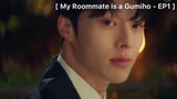 My Roommate is a Gumiho - EP1 : พ่อเทพบุตร