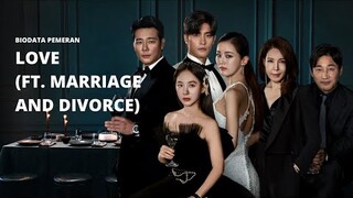 BIODATA PEMERAN DRAMA LOVE (FT.MARRIAGE AND DIVORCE)