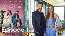 🇹🇷 Love Reserved | Cam Tavanlar Episode 1 with english subtitles