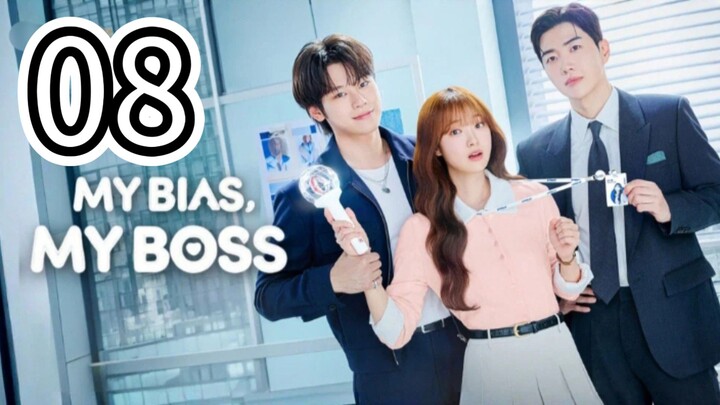 (Eng Sub) MY BIAS, MY BOSS- Episode 8