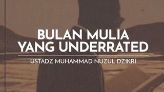 Bulan mulia yg underrated