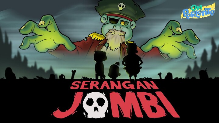 Om Perlente - Eps 15 - Serangan Jombi