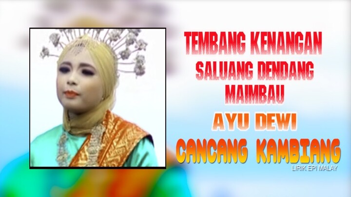 TEMBANG KENANGAN SALUANG DENDANG CANCANG KABIANG *AYU DEWI*
