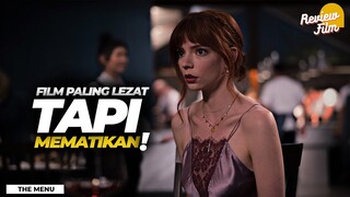 KELAR MAKAN, NYAWA MELAYANG❗️| Review THE MENU (2022)