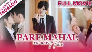 PARE MAHAL MO RAW AKO [FULL MOVIE]