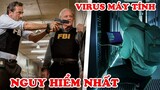 10 Virus Lây Lan Và Phá Hủy Máy Tính Kinh Khủng Nhất Mà Hacker Từng Tạo Ra
